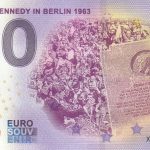 0 euro souvenir John F. Kennedy in Berlin 1963 2020-31 Anniversary zeroeuro banknote