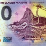 0 euro souvenir Matterhorn Glacier Paradise 2022-7 zeroeuro banknotes swizzerland
