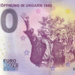 0 euro souvenir banknote Die Grenzöffnung in Ungarn 1989 2020-4 Anniversary zeroeuro