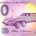 L'Aventure Michelin – Le Mille-Pattes 2024-8 0 euro souvenir banknotes france