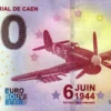 Le Mémorial de Caen 2025-7 0 euro souvenir banknotes france