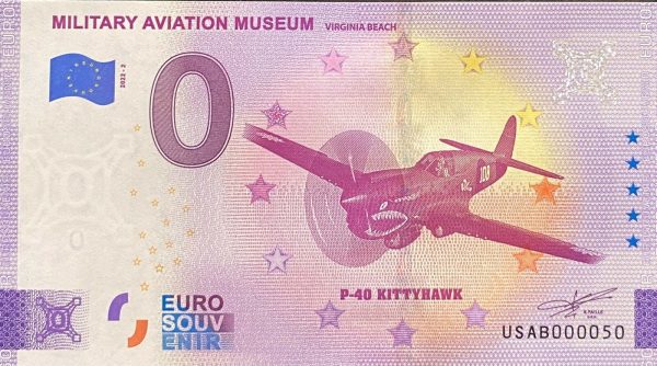 Military Aviation Museum 2022-2 P-40 Kittyhawk Virginia Beach 0 euro souvenir banknotes USA