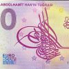 Sultan II.Abdulhamít Han'In Tugrasi 2022-1 Anniversary 0 euro souvenir turkey banknote